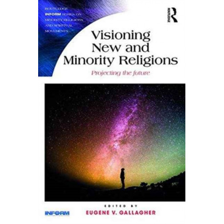 Visioning New and Minority Religions: Projecting the future