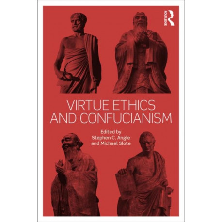 Virtue Ethics and Confucianism