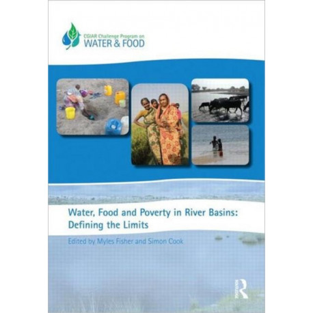 Water, Food and Poverty in River Basins: Defining the Limits
