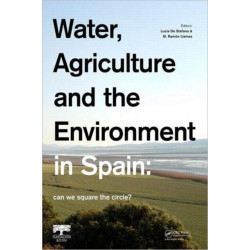 Water, Agriculture and the Environment in Spain: can we square the circle?