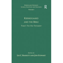 Volume 1, Tome I: Kierkegaard and the Bible - The Old Testament