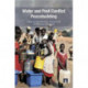 Water and Post-Conflict Peacebuilding