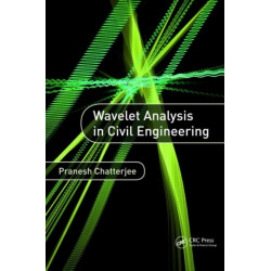 Wavelet Analysis in Civil Engineering
