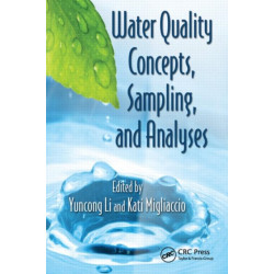Water Quality Concepts, Sampling, and Analyses