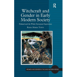Witchcraft and Gender in Early Modern Society: Finland and the Wider European Experience