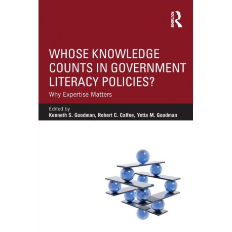 Whose Knowledge Counts in Government Literacy Policies?: Why Expertise Matters
