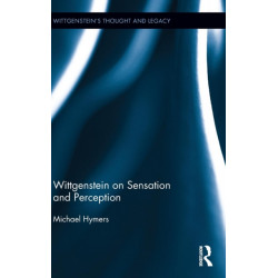 Wittgenstein on Sensation and Perception