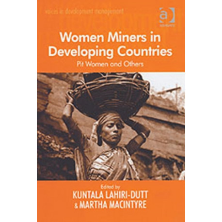 Women Miners in Developing Countries: Pit Women and Others