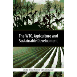 The WTO, Agriculture and Sustainable Development