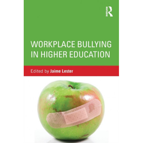 Workplace Bullying in Higher Education
