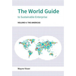 The World Guide to Sustainable Enterprise: Volume 4: the Americas