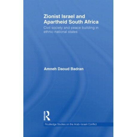 Zionist Israel and Apartheid South Africa: Civil society and peace building in ethnic-national states
