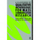 A Handbook of Qualitative Methodologies for Mass Communication Research