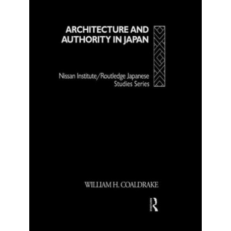 Architecture and Authority in Japan