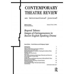 Beyond Taboos: Images of Outrageousness in Recent English Speaking Drama