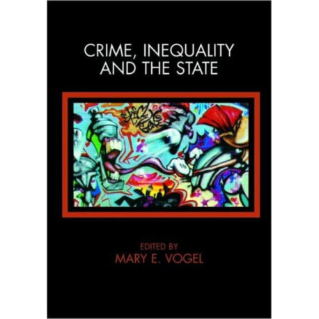 Crime, Inequality and the State