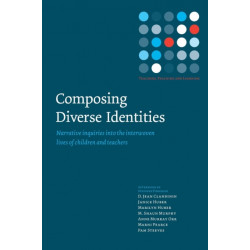 Composing Diverse Identities: Narrative Inquiries into the Interwoven Lives of Children and Teachers