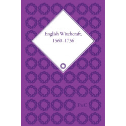 English Witchcraft, 1560-1736