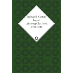 Eighteenth-Century English Labouring-Class Poets