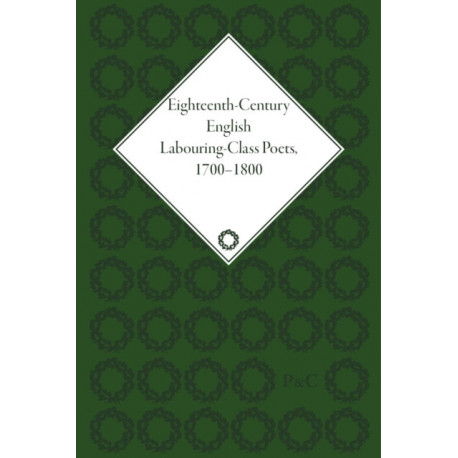 Eighteenth-Century English Labouring-Class Poets