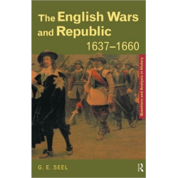 The English Wars and Republic, 1637-1660