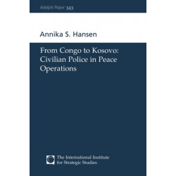 From Congo to Kosovo: Civilian Police in Peace Operations