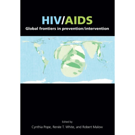 HIV/AIDS: Global Frontiers in Prevention/Intervention