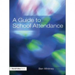 A Guide to School Attendance