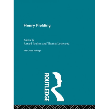 Henry Fielding: The Critical Heritage
