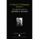In Search of Pedagogy Volume I: The Selected Works of Jerome Bruner, 1957-1978