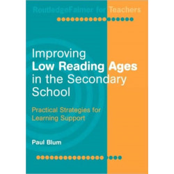 Improving Low-Reading Ages in the Secondary School: Practical Strategies for Learning Support