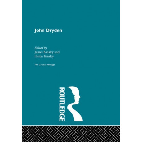 John Dryden: The Critical Heritage