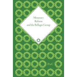 Monetary Reform and the Bellagio Group: Selected Letters and Papers of Fritz Machlup, Robert Triffin and William Fellner