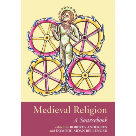Medieval Religion: A Sourcebook