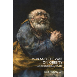 Men and the War on Obesity: A Sociological Study