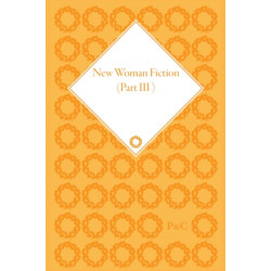 New Woman Fiction, 1881-1899, Part III (set)
