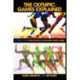 The Olympic Games Explained: A Student Guide to the Evolution of the Modern Olympic Games