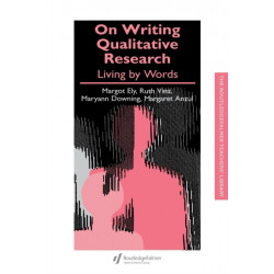 On Writing Qualitative Research: Living by Words