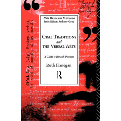 Oral Traditions and the Verbal Arts: A Guide to Research Practices