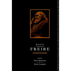 Paulo Freire: A Critical Encounter