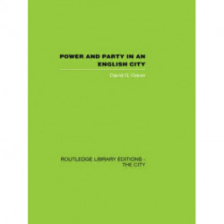 Power and Party in an English City: An account of single-party rule