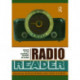 Radio Reader: Essays in the Cultural History of Radio