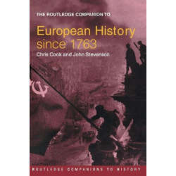 The Routledge Companion to Modern European History since 1763