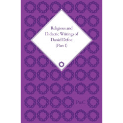 Religious and Didactic Writings of Daniel Defoe, Part I