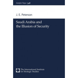 Saudi Arabia and the Illusion of Security