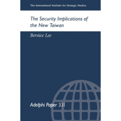 The Security Implications of the New Taiwan