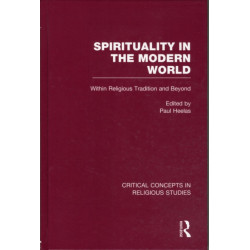 Spirituality in the Modern World: Within Religious Tradition and Beyond