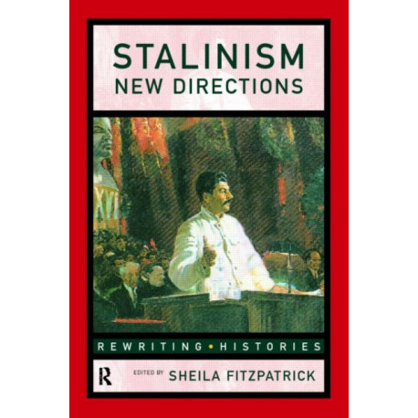Stalinism: New Directions