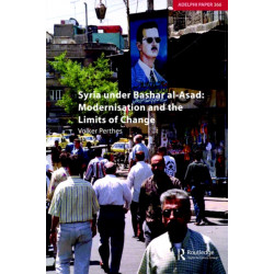 Syria under Bashar al-Asad: Modernisation and the Limits of Change