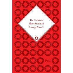 The Collected Short Stories of George Moore: Gender and Genre